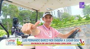 Lima 2019: Luis Fernando Barco nos enseña a jugar golf