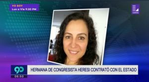 Nuevo caso de nepotismo: hermana de congresista Salvador Heresi contrató con el Estado