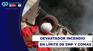 90 Digital: más de 70 personas son evacuadas por incendio en Lima Norte