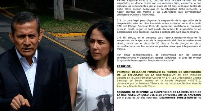 Suspenden la incautación de la casa familiar de Ollanta y Nadine por 30 días