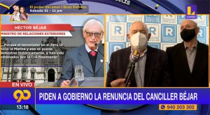 Piden al Gobierno la renuncia del Canciller Héctor Béjar