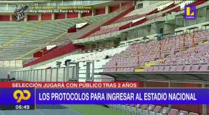Perú vs Uruguay:  Conoce los protocolos para ingresar al Estadio Nacional