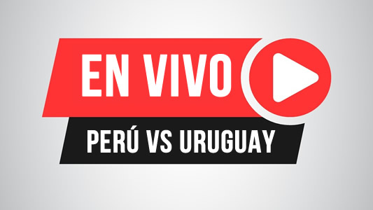 peru vs uruguay en vivo hoy