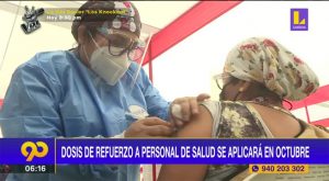 Personal de salud recibirá una dosis de refuerzo contra el Covid-19 en octubre