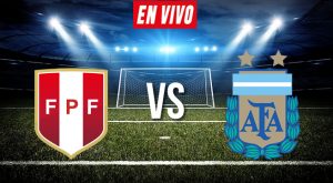 Partido de HOY Perú vs Argentina en VIVO por las Eliminatorias