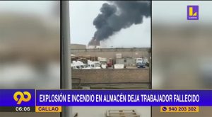 Explosión e incendio en almacén del Callao dejan un trabajador fallecido