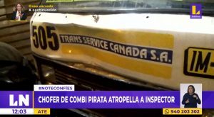 Ate: chofer de combi pirata atropelló a inspector municipal