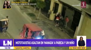 Santa Anita: mototaxistas asaltan en ‘manada’ a pareja y un niño