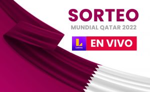 Hoy “Latina TV en Vivo” el Sorteo del Mundial Qatar 2022