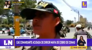 Cae comandante PNP acusada de dirigir mafia de cobro de coimas