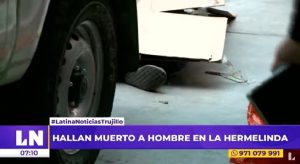 Trujillo: comerciantes hallan un hombre muerto en el mercado La Hermelinda