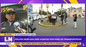 La Libertad: Policía Nacional despliega 2500 agentes por paro de transportistas