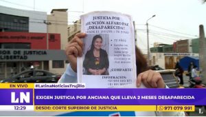 Trujillo: exigen justicia por anciana desaparecida hace dos meses