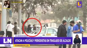 Carabayllo: atacan a policías y periodistas tras detención de alcalde