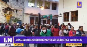 Cusco: amenazan con paro indefinido por venta de 1.000 boletos a Machu Picchu