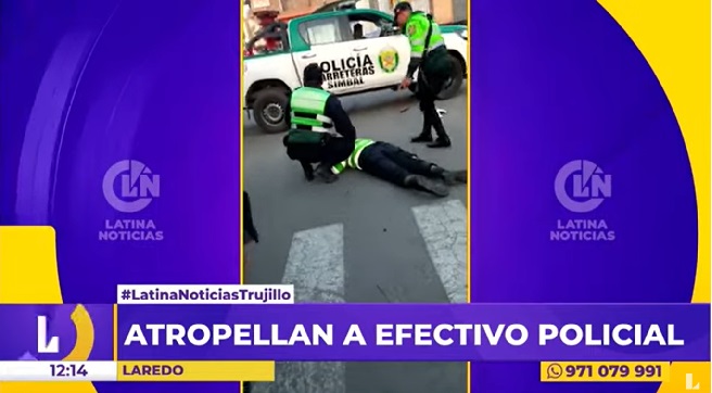 Trujillo: policía fue embestido por una camioneta en Laredo