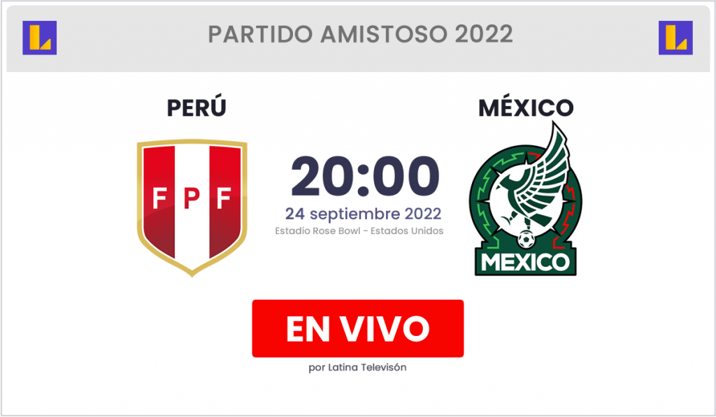 Ver en vivo Perú vs México Latina tv en vivo