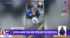 Arequipa: joven muere tras ser ‘pepeado’ en discoteca