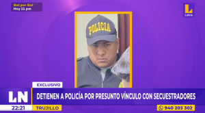 Trujillo: detienen a policía por presunto vínculo con delincuentes que secuestraron a empresaria