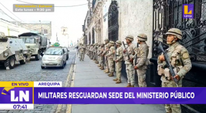 Arequipa: militares resguardan sede del Ministerio Público por protestas