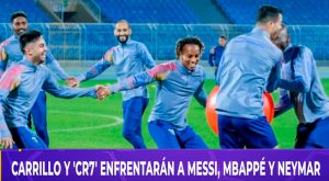 André Carrillo y Cristiano Ronaldo enfrentarán a Lionel Messi, Mbappé y Neymar