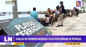 Ancón: familias no pueden ingresar a la playa por secuelas del masivo derrame de petróleo
