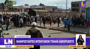 Puno: manifestantes intentaron tomar el aeropuerto de Juliaca