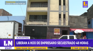 San Juan de Lurigancho: rescatan a hijo de empresario secuestrado por 48 horas