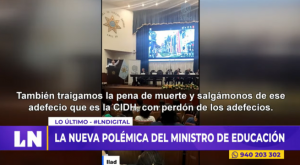 Ministro de Educación a favor de la pena de muerte: «Salgámonos de ese adefesio que es la CIDH»