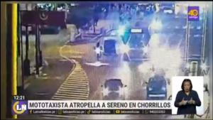 Mototaxista atropella a sereno durante persecución en Chorrillos
