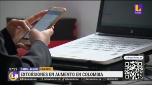 Colombia: videollamadas se convierten en nueva modalidad de extorsión