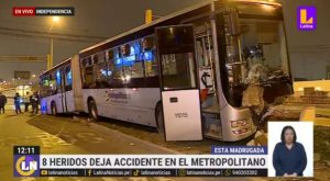 Independencia: al menos ocho heridos dejó despiste de bus del Metropolitano