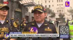 Protestas en Lima: marcha no ha sido autorizada por el gobierno, según jefe PNP