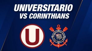 Cuándo y a qué hora juega Universitario vs. Corinthians por la Copa Sudamericana