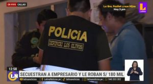 Delincuentes secuestran a empresario y le roban S/180 mil en el Callao 