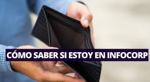 Con tu DNI: Cómo saber si tienes deudas en Infocorp