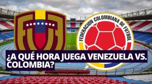 A qué hora juegan Venezuela vs. Colombia por Eliminatorias