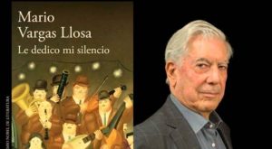 A quién le dedica Mario Vargas Llosa su última novela