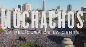 Lanzan tráiler de «Muchachos», la película sobre los festejos de Argentina tras ganar Qatar 2022