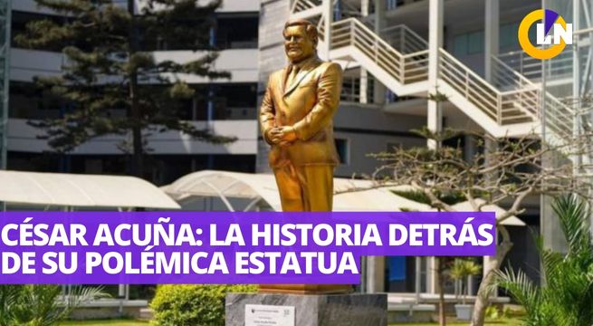 La polémica estatua de César Acuña: historia detrás de un homenaje