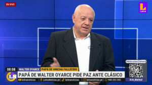Papá de Walter Oyarce hace pedido a los hinchas previo a Alianza vs. Universitario  