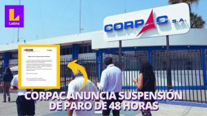 CORPAC anuncia suspensión de huelga que iba a ser tomado por tres sindicatos