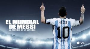 «El mundial de Messi: el ascenso de una leyenda»: dónde ver y fecha de estreno | VIDEO