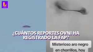 Cuántos y cuáles son los reportes oficiales de la FAP que señalan avistamiento de OVNIS