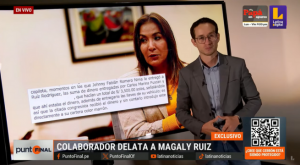 Caso»Mochasueldos»: Aspirante a colaborador eficaz rompe el silencio y brinda testimonio crucial sobre Magaly Ruiz