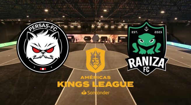 A qué hora y dónde ver EN VIVO Persas vs. Raniza FC por la Kings League Américas