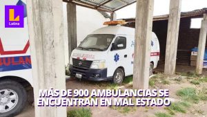 Ambulancias en Perú: se necesitan 6 mil unidades para cerrar la brecha en el sector salud