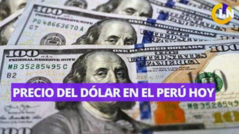 ¿Cuánto está el dólar hoy en Perú? Precio compra y venta para este 28 de abril