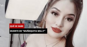 Muerte de la “Muñequita Milly”: Lo último que se sabe y dónde está el cirujano acusado