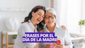 Las mejores frases para dedicar por el Día de la Madre 2024